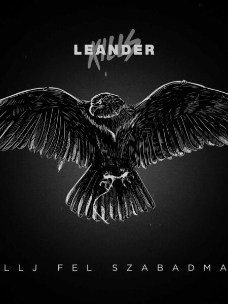 Leander Kills – Szállj fel, szabad madár